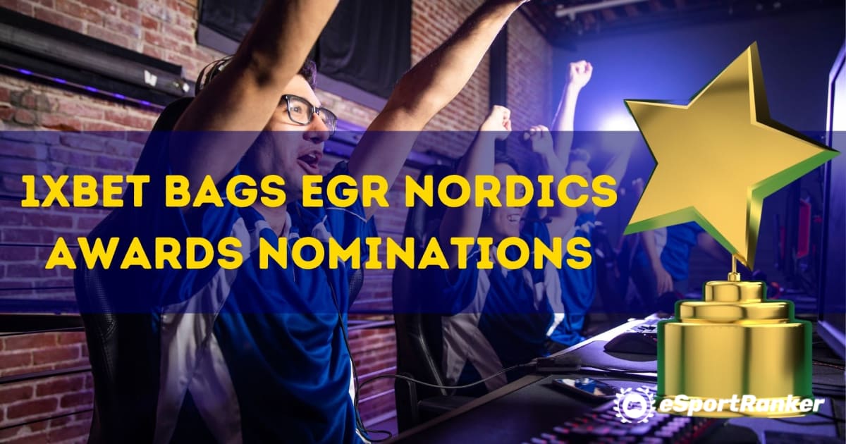 Υποψηφιότητες για τα βραβεία 1xBet Bags EGR Nordics